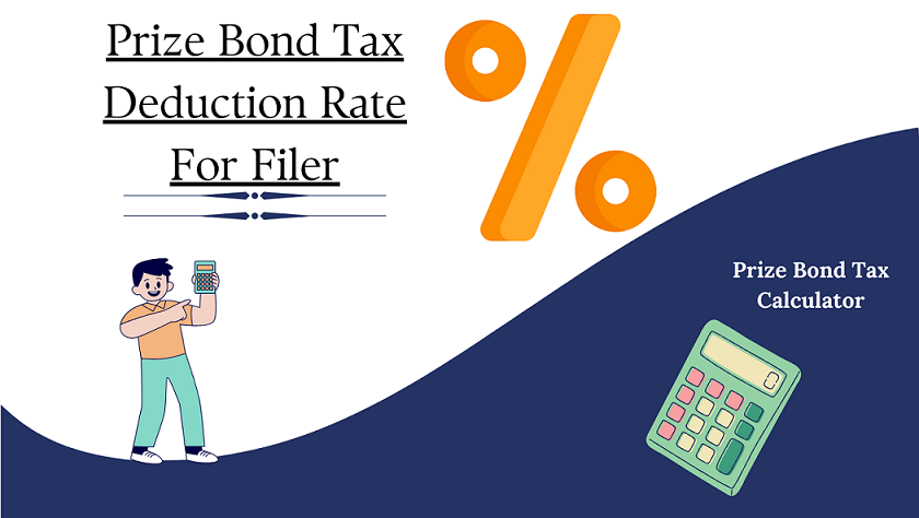 Prize Bond Tax Deduction Rate For Filer